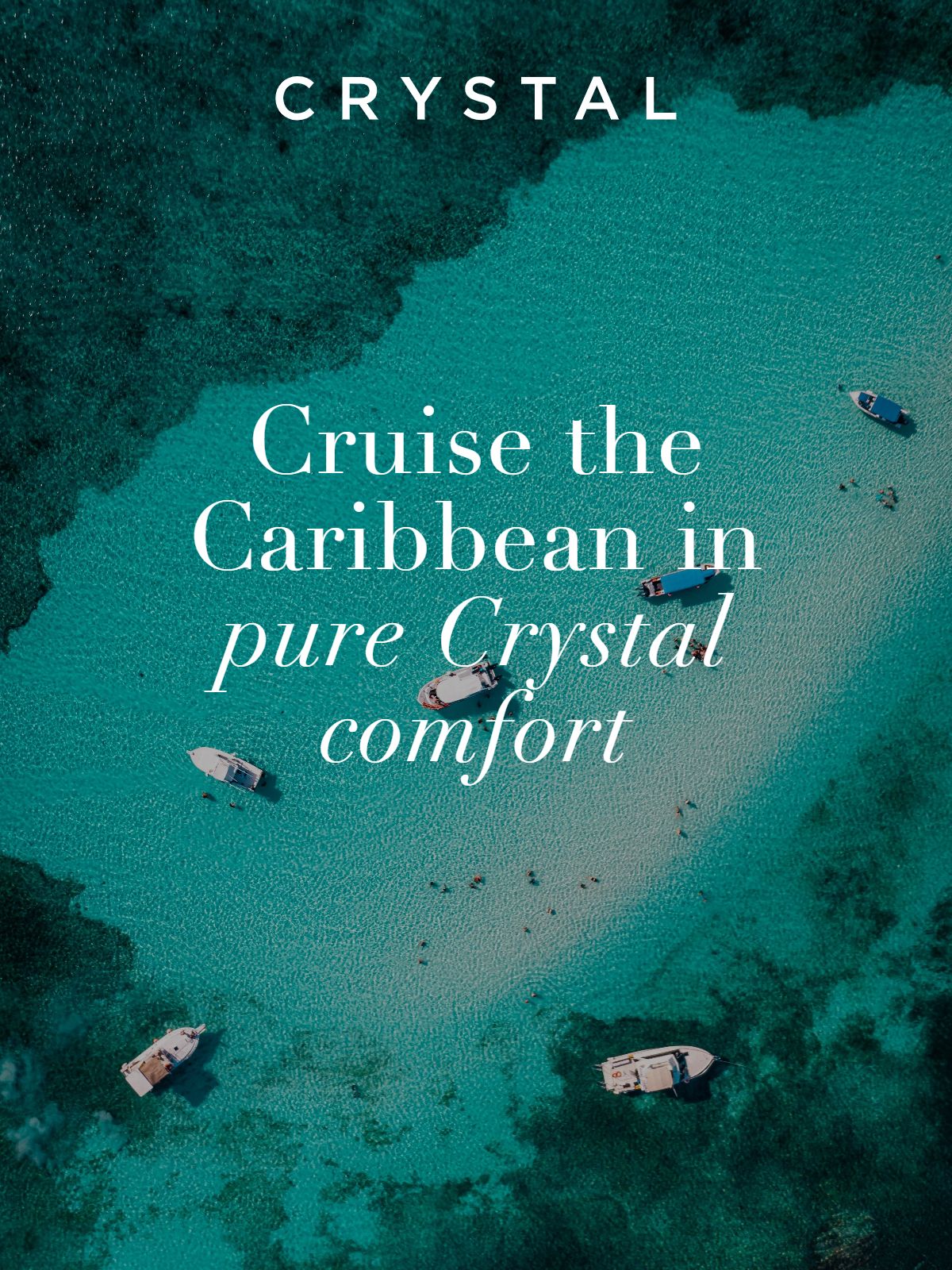 Cruise the Caribbean in pure Crystal comfort